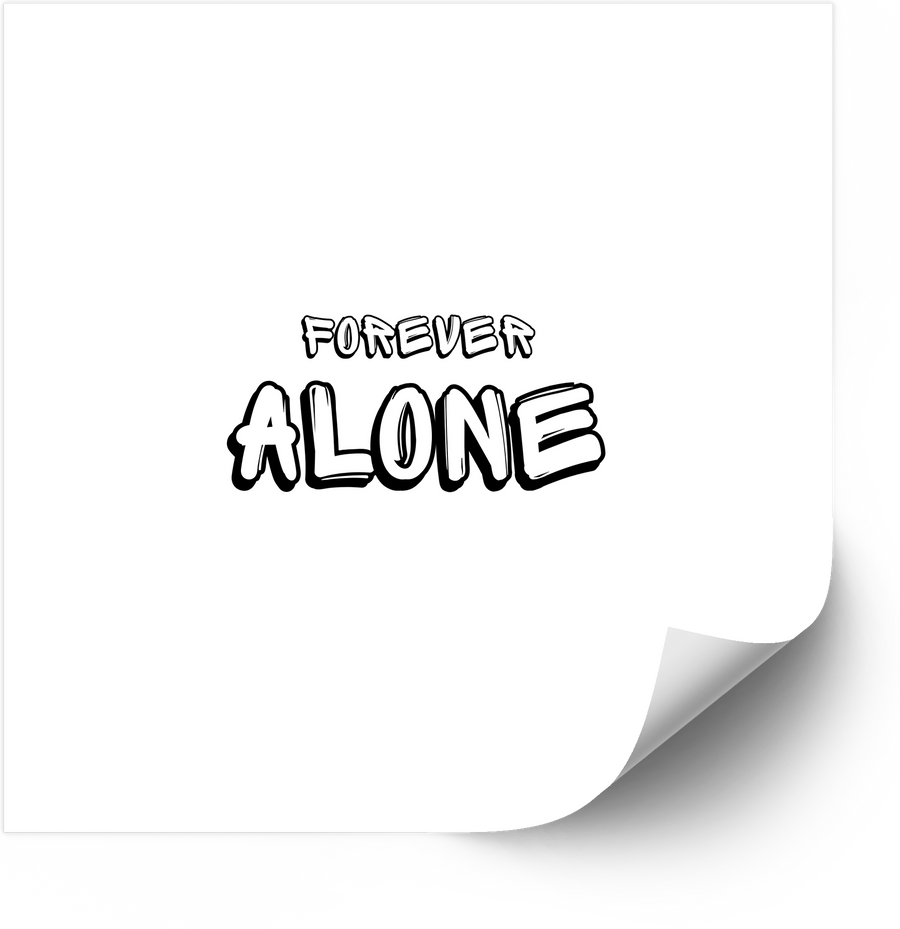 Forever Alone Graffiti Text Sticker | Funny Bold Street Art Quote Vinyl Decal
