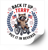 Thumbnail for Back It Up Terry Put It In Reverse Sticker | Funny Patriotic Raccoon 4th Of July Vinyl Decal